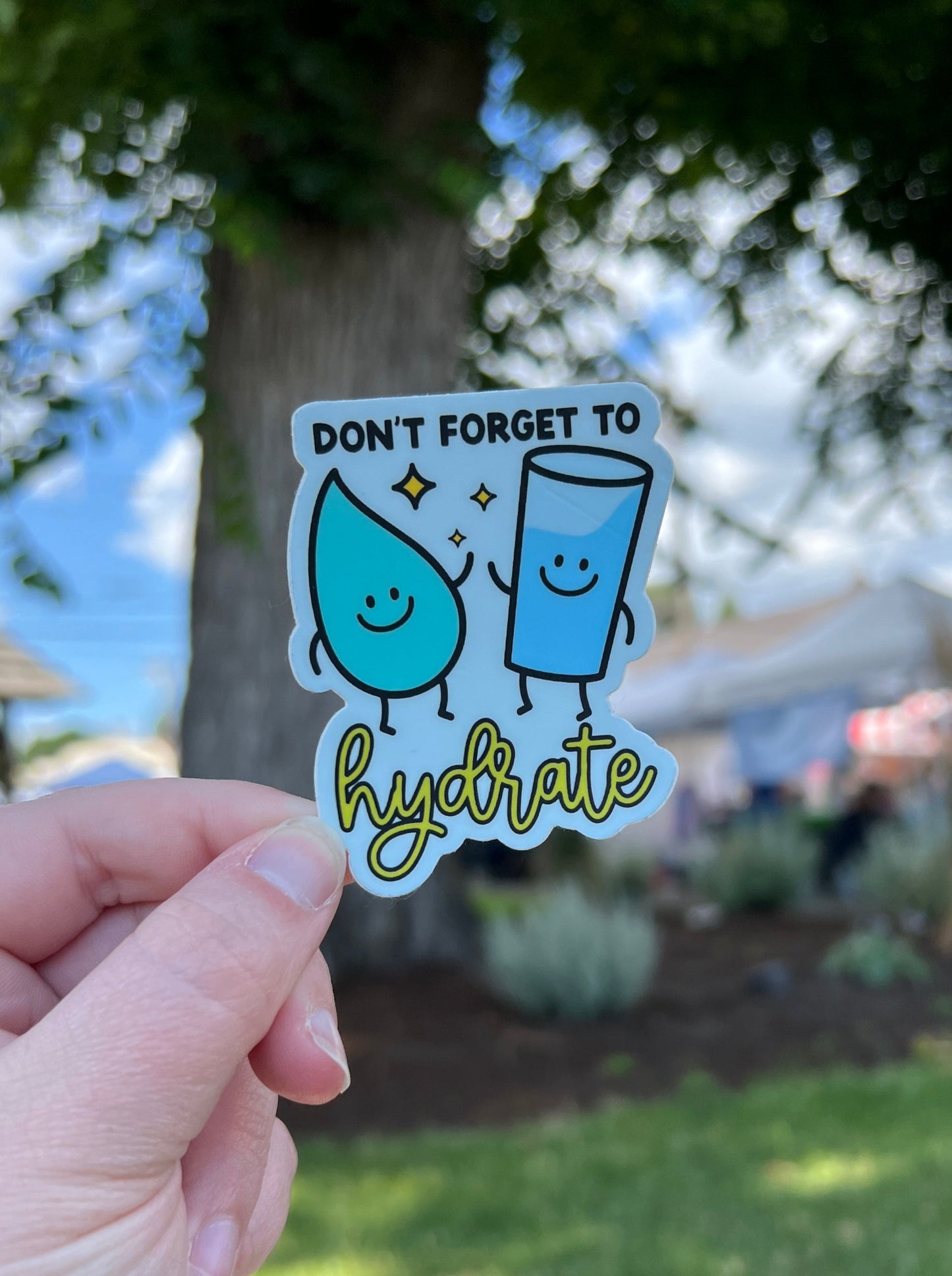 Don't Forget To Hydrate Sticker