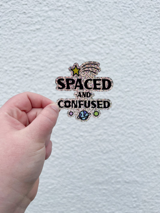 Spaced and Confused Glitter Sticker