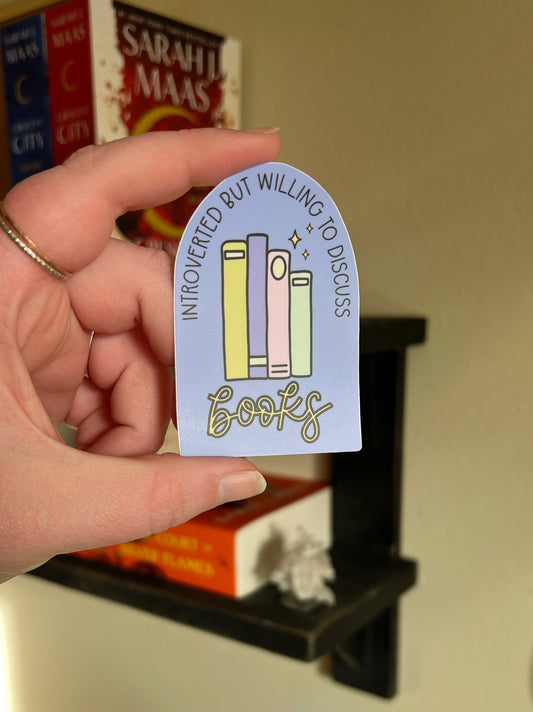 Introverted But Willing To Discuss Books Sticker