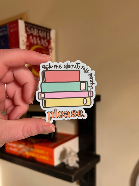 Ask Me About My Books Please Sticker
