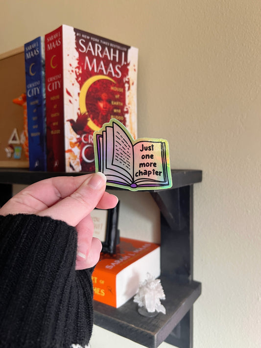 Just One More Chapter Holographic Sticker