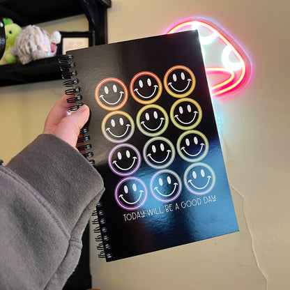 Today Will Be A Good Day Notebook