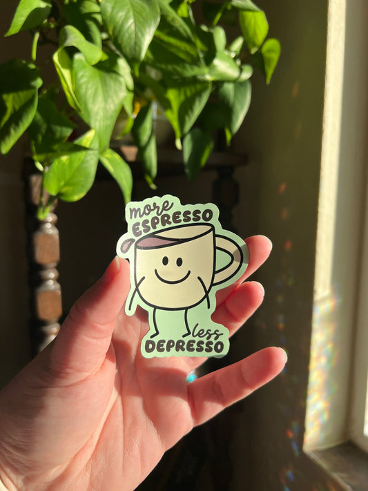 More Espresso Less Depresso Magnet
