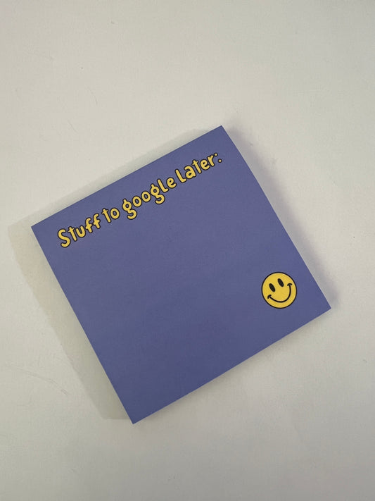 Stuff To Google Later Sticky Notes