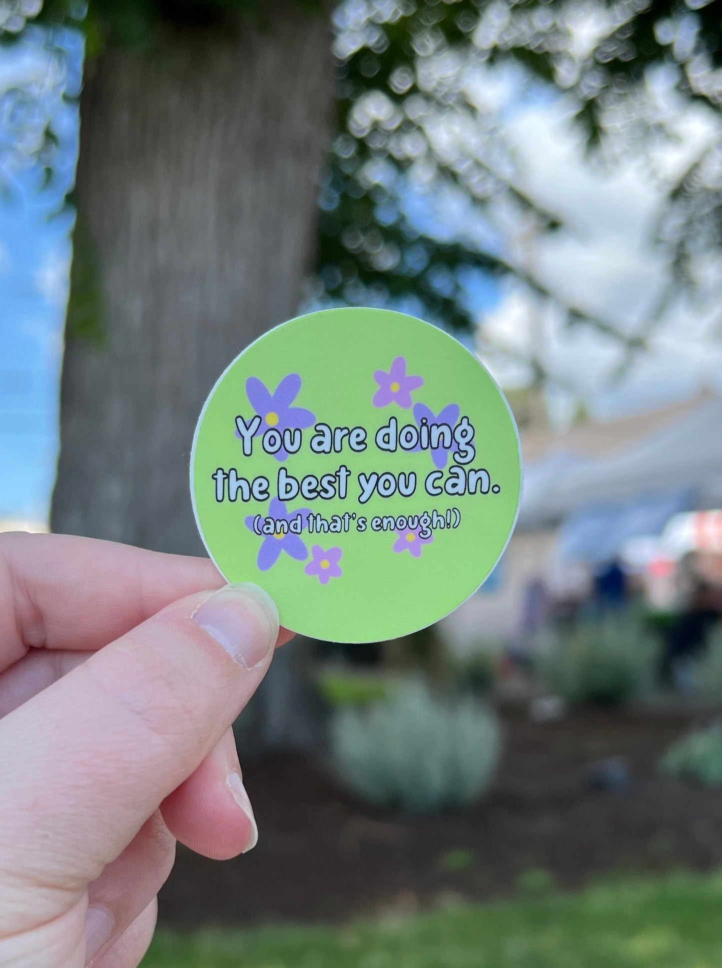 You Are Doing The Best You Can Sticker