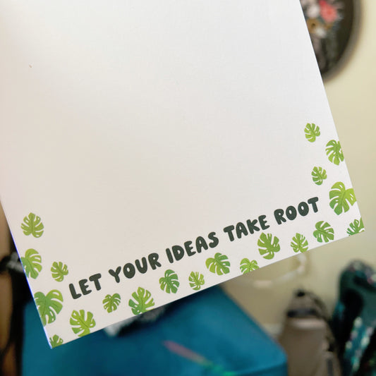 Let Your Ideas Take Root NotePad
